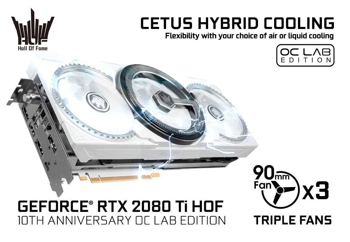 Galax lance sa RTX 2080Ti HOF 10th Anniversary OC Lab Edition