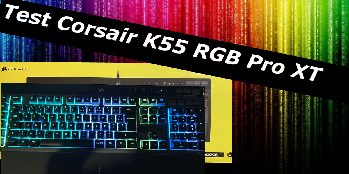 Corsair Gaming K55 PRO Clavier RGB Azerty
