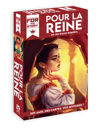 For the Story - Pour la Reine