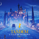 Test – Tandem : A Tale of Shadows Tandem A tale of Shadows