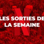 Les sorties Netflix de la semaine #66 : Family Business … Récap Netflix Family Business