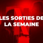 Les sorties Netflix de la semaine #70 : La réalité en face … La réalité en face récap netflix