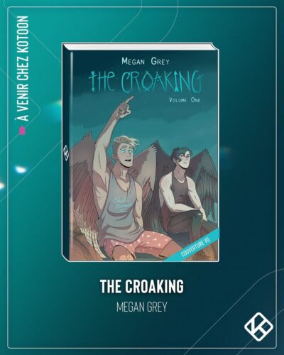 The Croaking de Megan Grey arrive chez les éditions Kotoon !