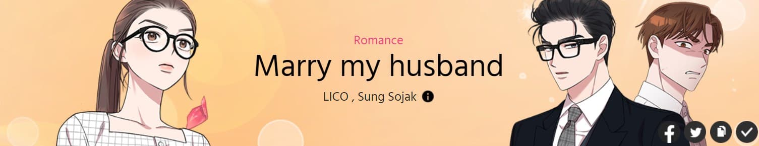 Marry my husband - LICO, Sung Sojak / Webtoon 2022