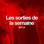 Les sorties Netflix de la semaine #126 : Sweet Home … Sweet Home récap Netflix cover