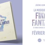 La musique dans Final Fantasy annoncé chez Third Editions ! La musique dans Final Fantasy