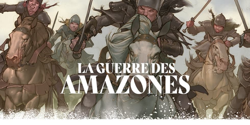 La Guerre des Amazones