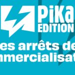 Pika dévoile la liste des mangas en arrêt de commercialisation au 15/04/2024 ! Arrêts de commercialisation Pika